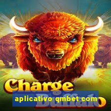 aplicativo qmbet com